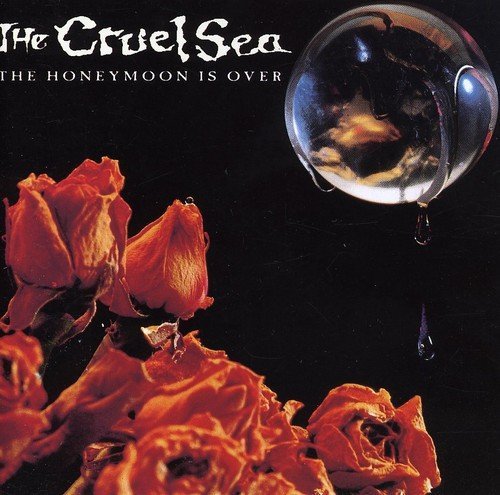 Cruel Sea/Honeymoon Is Over