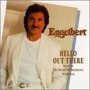 Engelbert Humperdinck/Hello Out There