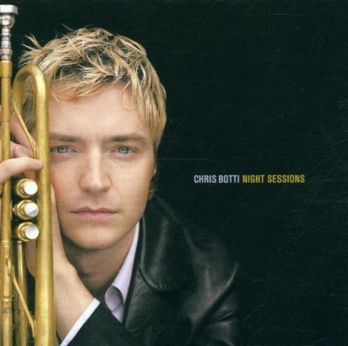 Chris Botti/Night Sessions@Import-Gbr