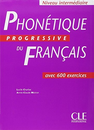 Lucile Charliac Phonetique Progressive Du Francais Niveau Interme Avec 600 Exercises 