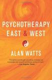 Alan Watts Psychotherapy East & West 
