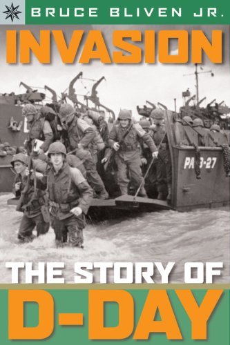 Bliven Bruce Jr. Invasion The Story Of D Day 