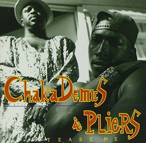 Chaka Demus & Pliers/Tease Me@Import-Eu