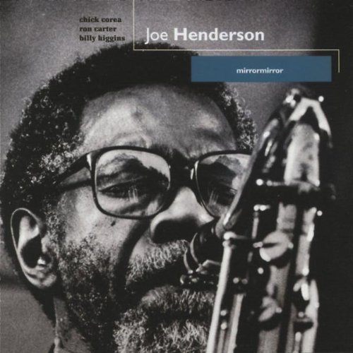 Joe Henderson/Mirrormirror