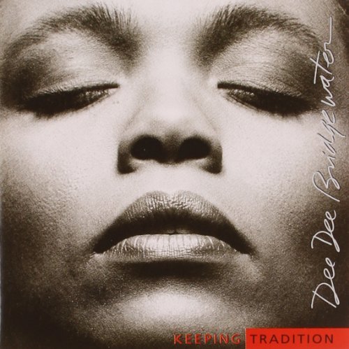 Dee Dee Bridgewater/Keeping Tradition