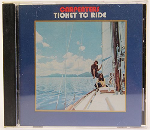 Carpenters Ticket To Ride 