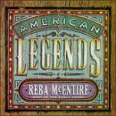 Reba McEntire/American Legends-Best Of The E