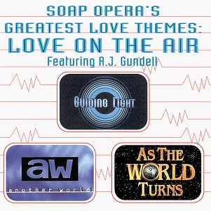 SOAP OPERA'S GREATEST LOVE THE/LOVE ON THE AIR