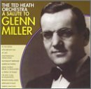 Ted Orchestra Heath/Salute To Glenn Miller