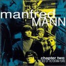 Manfred Mann/Chapter Two-Best Of Fontana Y