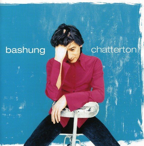 Alain Bashung/Chatterton@Import-Eu