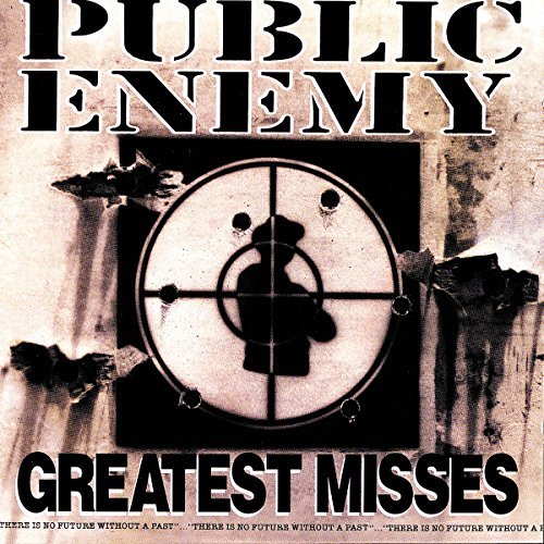 Public Enemy/Greatest Misses