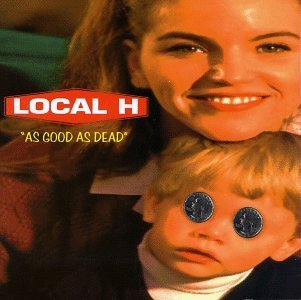 Local H As Good As Dead Explicit Version 