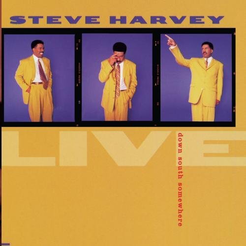 Steve Harvey/Live...Somewhere Down South@Explicit Version