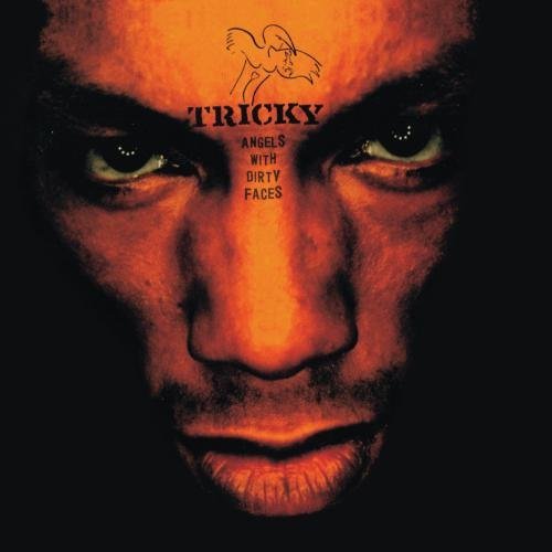 Tricky/Angels With Dirty Faces