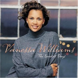 Vanessa Williams/Sweetest Days