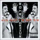 Richard Pryor/Who Me? I'M Not Him@Explicit Version