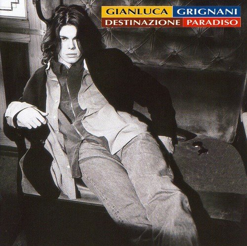 Gianluca Grignani/Destinazione Paradiso