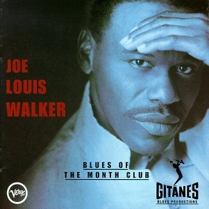 Joe Louis Walker/Blues Of The Month