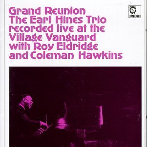 Earl Fatha Hines/Grand Reunion