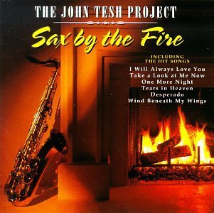 John Project Tesh/Sax By The Fire