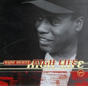 Wayne Shorter/High Life