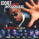 Eddie F. Presents/Let's Get It On: Eddie F. Pres@Spunk Bigga/Grand Puba/Wilson@Two-Pac/Adams/Porche/Heavy D