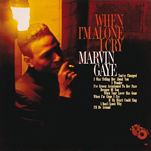 Marvin Gaye/When I'M Alone I Cry
