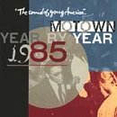 Motown Year-By-Year/1985-Sound Of Young America