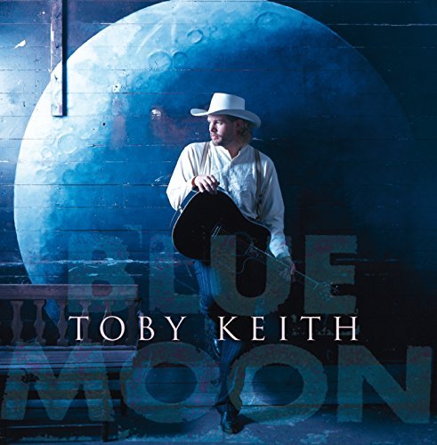 Toby Keith/Blue Moon