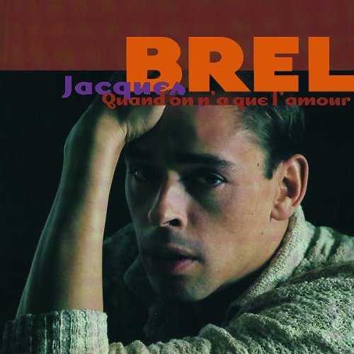 Jacques Brel/Quand On N'A Que L'Amour-Best@Import@2 Cd Set