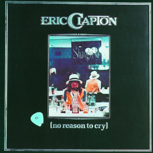 Eric Clapton/No Reason To Cry@Remastered