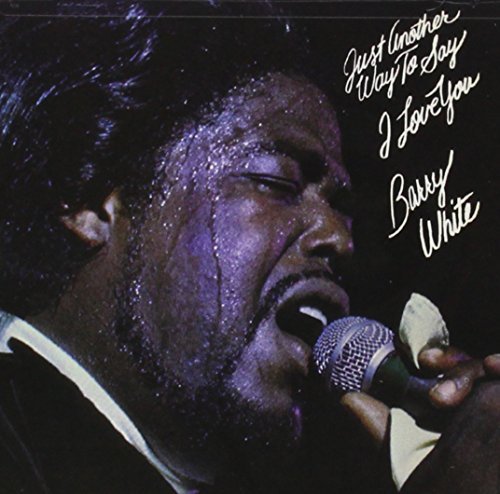 Barry White/Just Another Way To Say I Love@Remastered