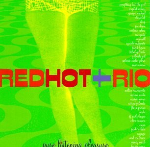 Red Hot & Rio/Pure Listening Pleasure@Everything But The Girl/Jobim@Red Hot
