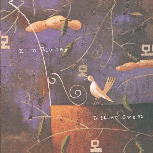 Kim Richey/Bitter Sweet