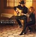 WIGGINS,JOHN & AUDREY/DREAM