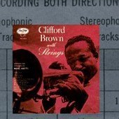 Clifford Brown/Clifford Brown With Strings