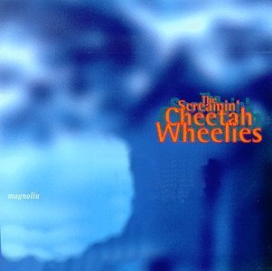 Screamin' Cheetah Wheelies/Magnolia