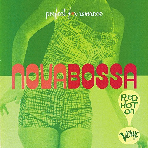 Nova Bossa-Red Hot On Verve/Nova Bossa-Red Hot On Verve@Getz/Byrd/Gilberto/Jobim/Valle@Nascimento/Powell/Ben/Regina