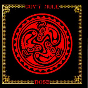 Gov'T Mule/Dose