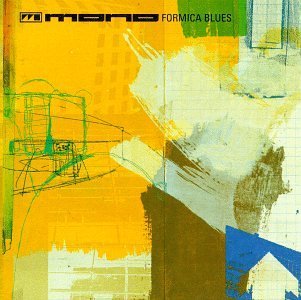 Mono (UK Band)/Formica Blues