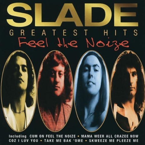 SLADE/FEEL THE NOIZE-BEST OF