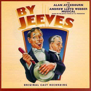 By Jeeves Andrew Lloyd Webber Original Cast 