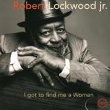 Robert Lockwood Jr. I Got To Find Me A Woman 