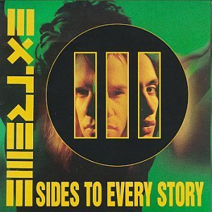 Extreme/Iii Sides To Every Story