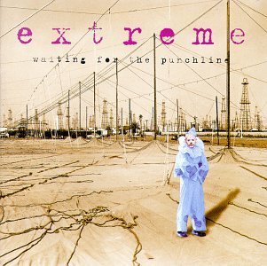 EXTREME/WAITING FOR THE PUNCHLINE
