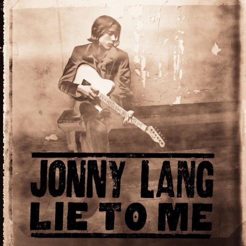 Jonny Lang/Lie To Me
