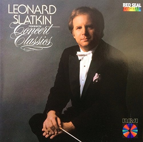 SLATKIN,LEONARD/CONDUCTS CONCERT CLASSICS