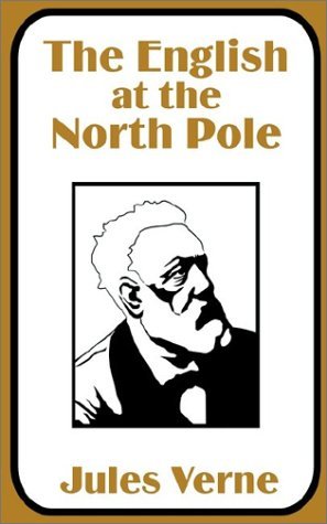 Jules Verne/The English at the North Pole