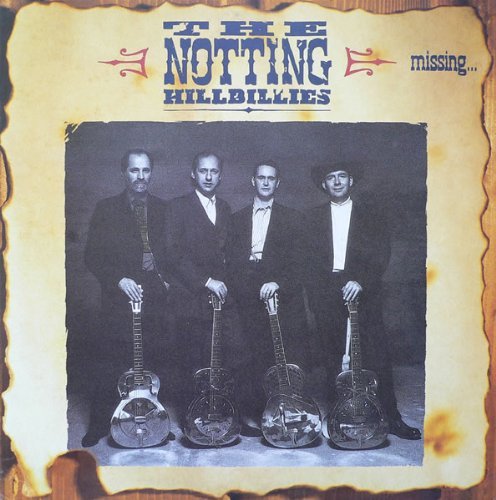 The Notting Hillbillies/Missing...Presumed Having A Good Time@Warner Bros., 1990. Very Good+